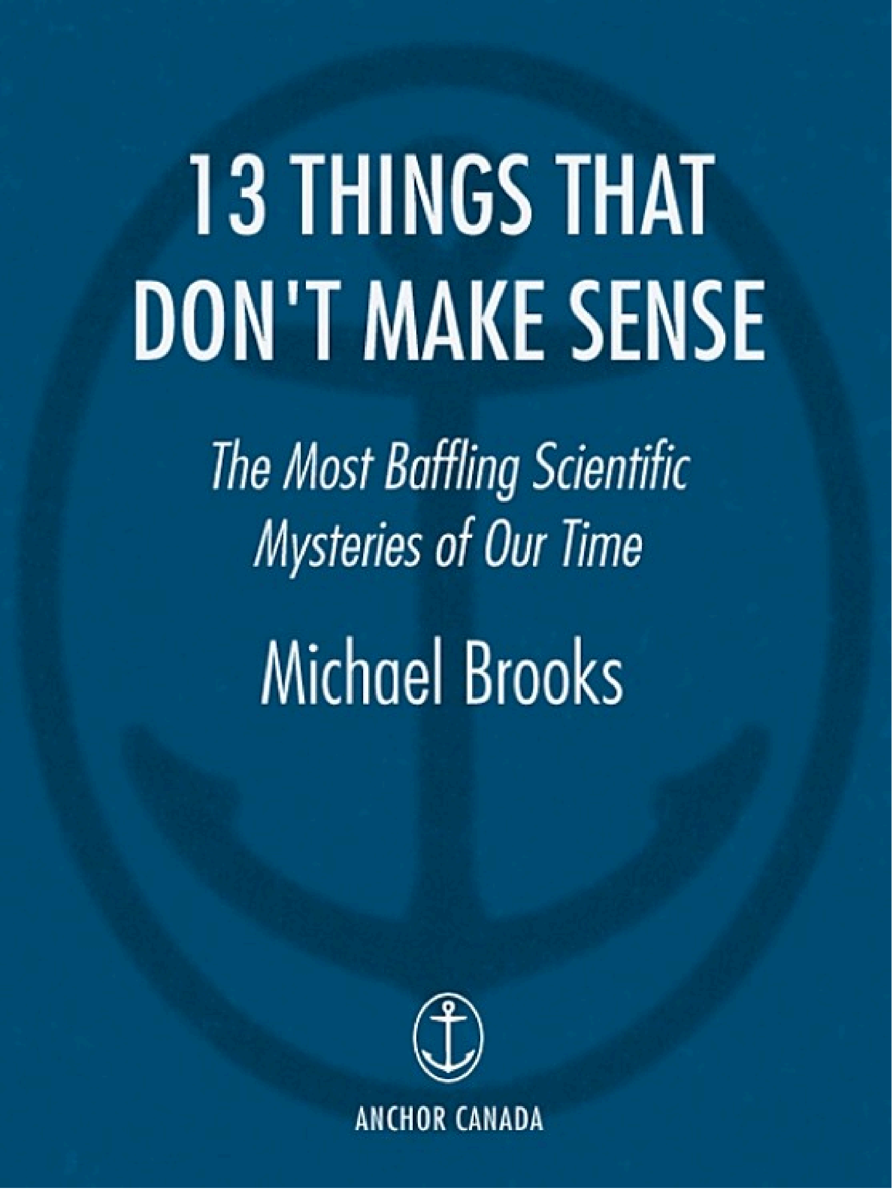 13 Things That Don’t Make Sense book cover