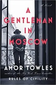 A Gentleman in Moscow book cover