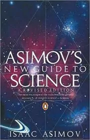 Asimov’s New Guide to Science book cover