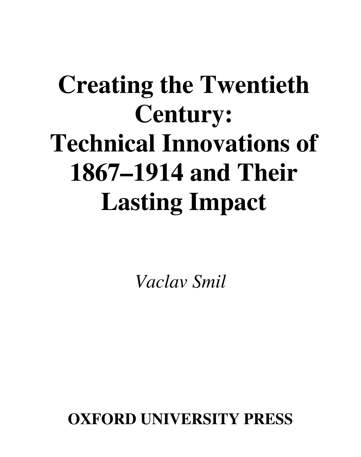 Creating the Twentieth Century book cover