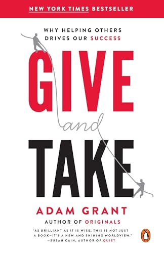 Give and Take: Why Helping Others Drives Our Success book cover
