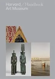 Harvard Art Museum Handbook book cover