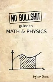 No bullshit guide to math and physics book cover