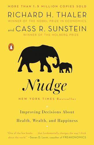 Nudge: Improving Decisions About Health, Wealth, and Happiness book cover