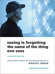 Seeing Is Forgetting the Name of the Thing One Sees book cover