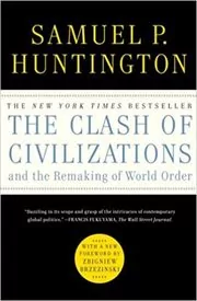 The Clash of Civilizations and the Remaking of World Order book cover