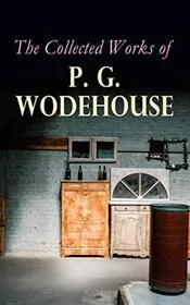 The Collected Works of P. G. Wodehouse book cover
