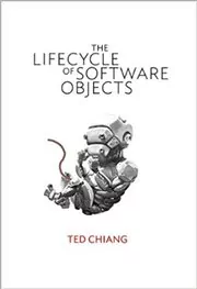 The Lifecycle of Software Objects book cover