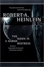 The Moon Is a Harsh Mistress book cover