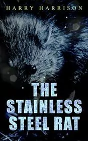 The Stainless Steel Rat book cover