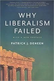 Why Liberalism Failed book cover