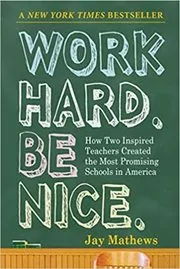 Work Hard. Be Nice. book cover